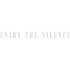 ENJOY THE SILENCE