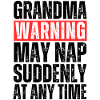 Grandma warning