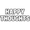 Happy Thoughts