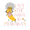 Grand-mère Nana Banane