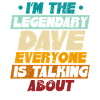 I'm The Legendary Dave