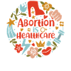 Feminist Abortion Is Healthcare