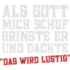 Als Gott mich schuf