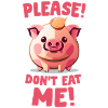 Please don't eat me