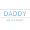 Daddy Happy Birthday