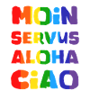 moin servus aloha ciao regenbogen