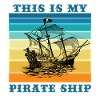 This Is My Pirate Ship