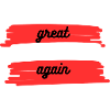 GREAT AGAIN