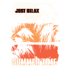 Just Relax It's Summer Time