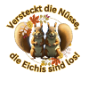 Versteckt die Nüsse