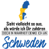 Schweden Wahrheit