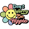 Don't Worry, Be Hippie