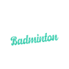 Badminton