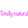 Totally natural