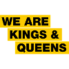 We are kings and queens