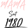 MAMA Seit 1980