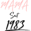 MAMA Seit 1983