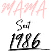 MAMA Seit 1986