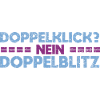 Doppelklick? Nein, Doppelblitz