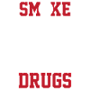 Smoke Tires, pas Drugs