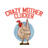 Crazy Mother Clucker 3
