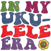 In my Ukulele Era