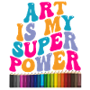 Art Is My Superpower