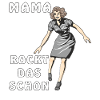 MAMA ROCKT DAS SCHON