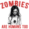 Zombies Are Humans Too Halloween