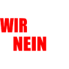 Wir sagen nein