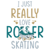 Roller Skates Roller Skating Saying