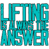 Lifting Is Always The Answer