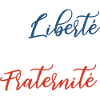 Liberté Égalité Fraternité