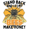 Lass meine Bienen Honig machen