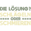Die Lösung? Schlägeln Oder Schmieren