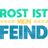 Rost Ist Mein Feind
