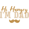 Hi Hungry I'm Dad
