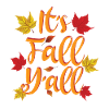 It’s Fall Y’all - Autumn Lover