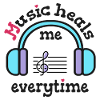Music heals me everytime