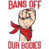 Feminist Bans Off Our Bodies