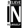 Believe in yourself