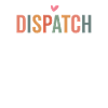 Dispatch Squad Dispatcher Appreciation