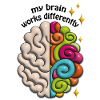 My brain works differently