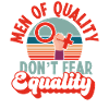 Feminist Retro Men Of Quality