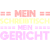 Mein Schreibtisch, Mein Gericht