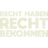 Recht Haben, Recht Bekommen