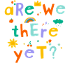 Are we there yet?