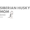 Siberian Husky Mom Definition