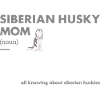Siberian Husky Mom Definition