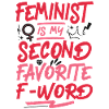 Feminist Feminist Is My Second